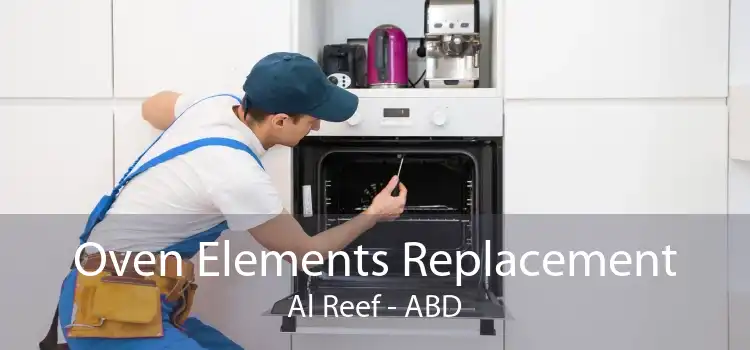 Oven Elements Replacement Al Reef - ABD