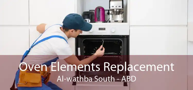 Oven Elements Replacement Al-wathba South - ABD