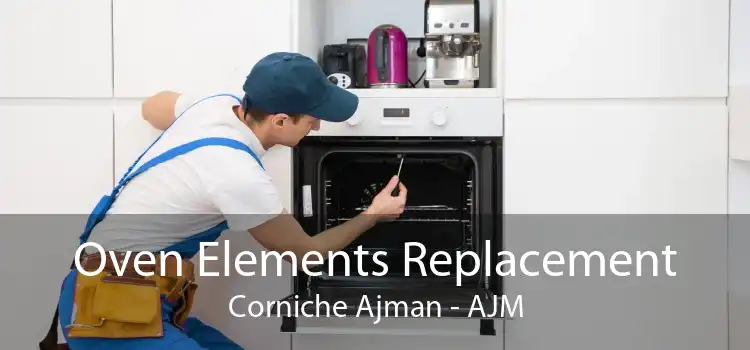 Oven Elements Replacement Corniche Ajman - AJM