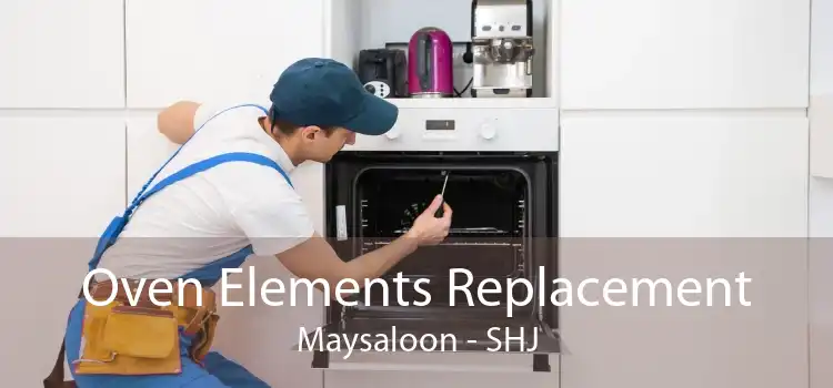 Oven Elements Replacement Maysaloon - SHJ