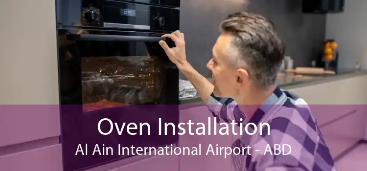 Oven Installation Al Ain International Airport - ABD
