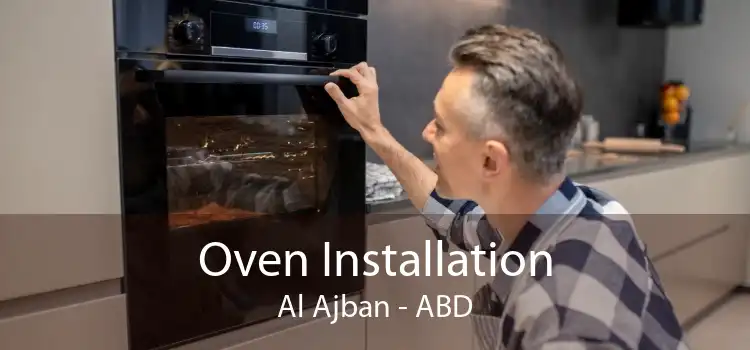 Oven Installation Al Ajban - ABD