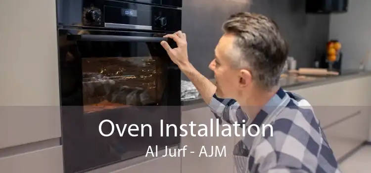 Oven Installation Al Jurf - AJM