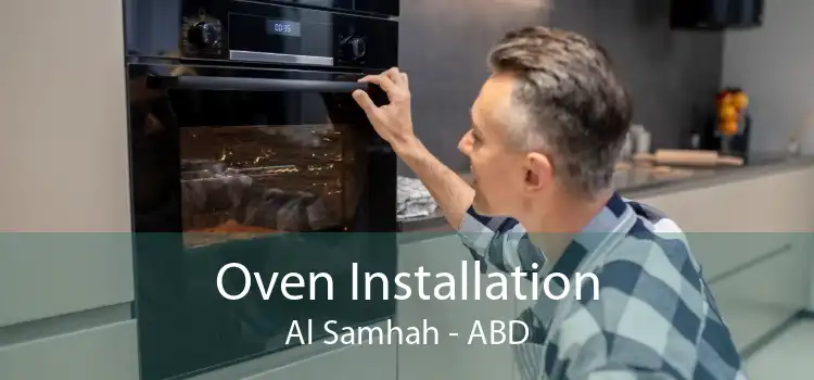 Oven Installation Al Samhah - ABD