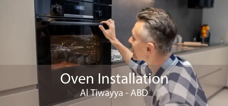 Oven Installation Al Tiwayya - ABD