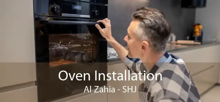 Oven Installation Al Zahia - SHJ