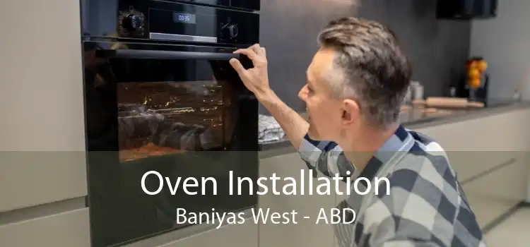 Oven Installation Baniyas West - ABD