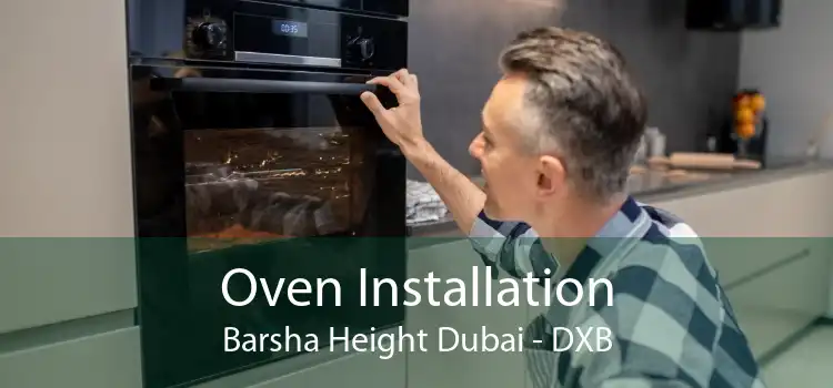 Oven Installation Barsha Height Dubai - DXB