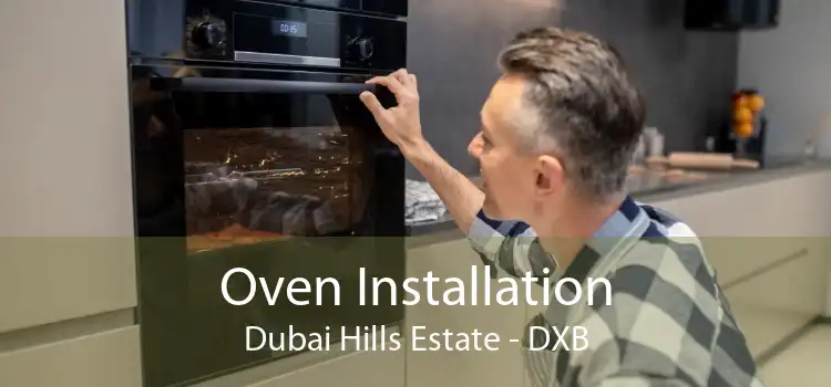 Oven Installation Dubai Hills Estate - DXB