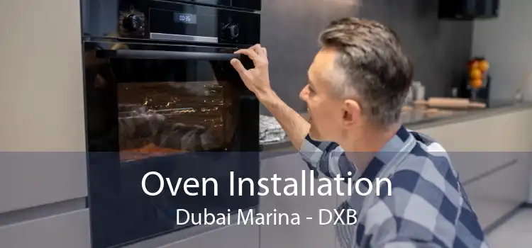 Oven Installation Dubai Marina - DXB