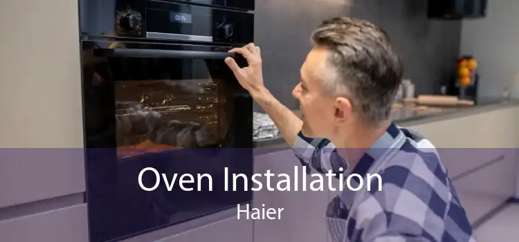 Oven Installation Haier