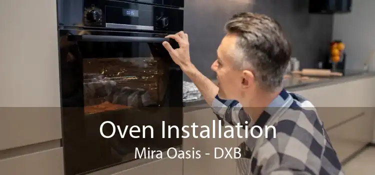 Oven Installation Mira Oasis - DXB