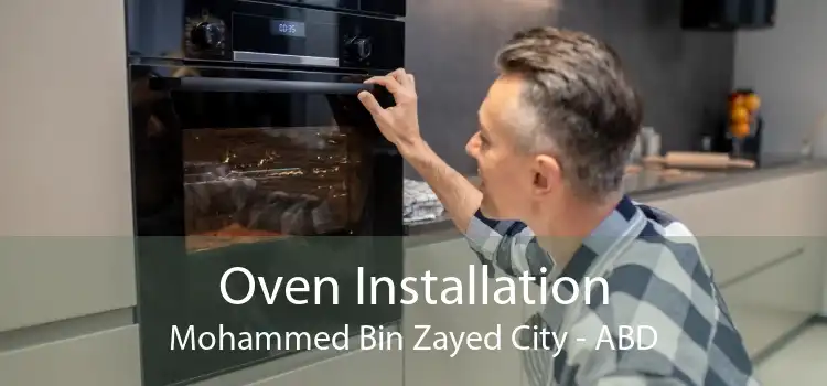 Oven Installation Mohammed Bin Zayed City - ABD