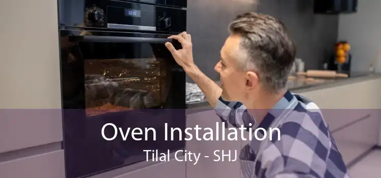 Oven Installation Tilal City - SHJ