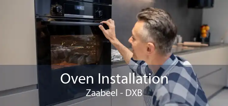 Oven Installation Zaabeel - DXB