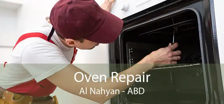 Oven Repair Al Nahyan - ABD