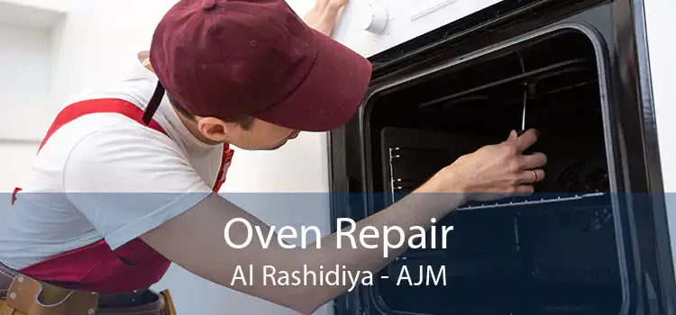 Oven Repair Al Rashidiya - AJM