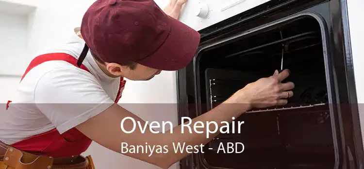 Oven Repair Baniyas West - ABD