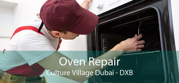 Oven Repair Culture Village Dubai - DXB