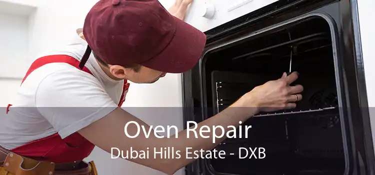 Oven Repair Dubai Hills Estate - DXB