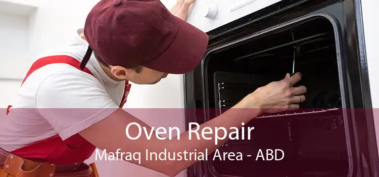 Oven Repair Mafraq Industrial Area - ABD