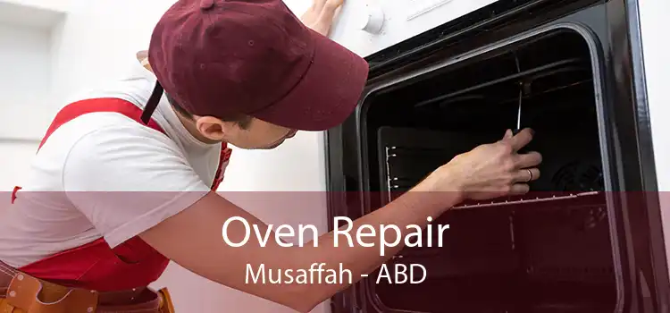 Oven Repair Musaffah - ABD