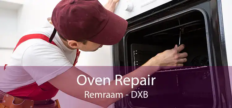 Oven Repair Remraam - DXB