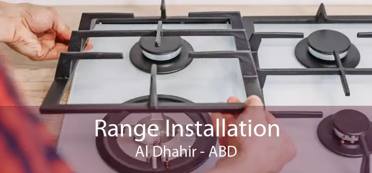 Range Installation Al Dhahir - ABD