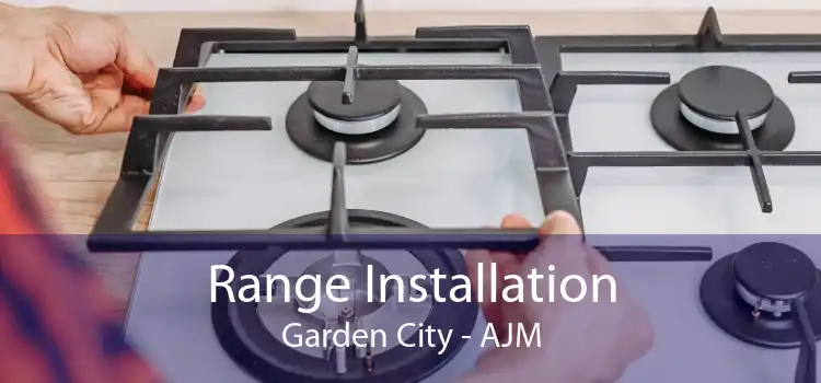 Range Installation Garden City - AJM