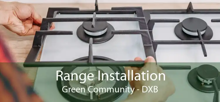 Range Installation Green Community - DXB