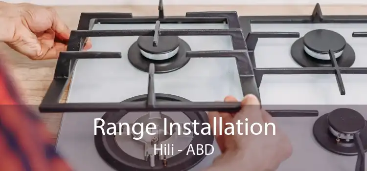 Range Installation Hili - ABD