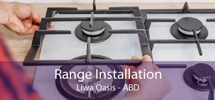 Range Installation Liwa Oasis - ABD