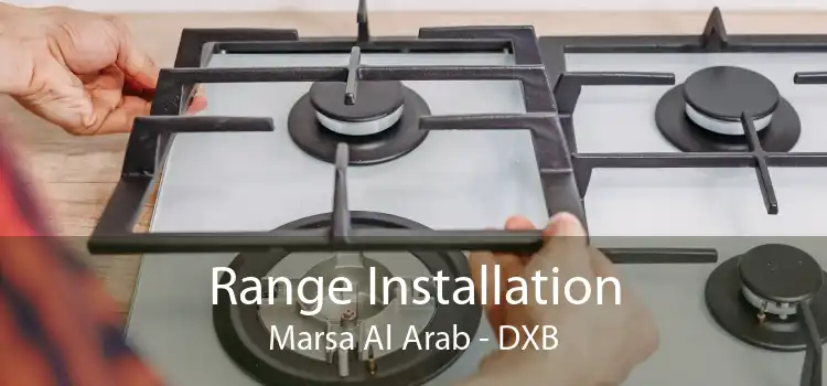 Range Installation Marsa Al Arab - DXB