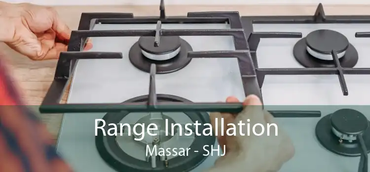 Range Installation Massar - SHJ