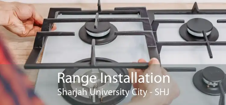 Range Installation Sharjah University City - SHJ