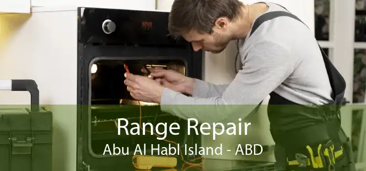 Range Repair Abu Al Habl Island - ABD