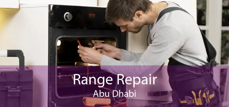 Range Repair Abu Dhabi