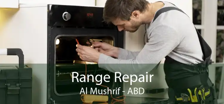 Range Repair Al Mushrif - ABD