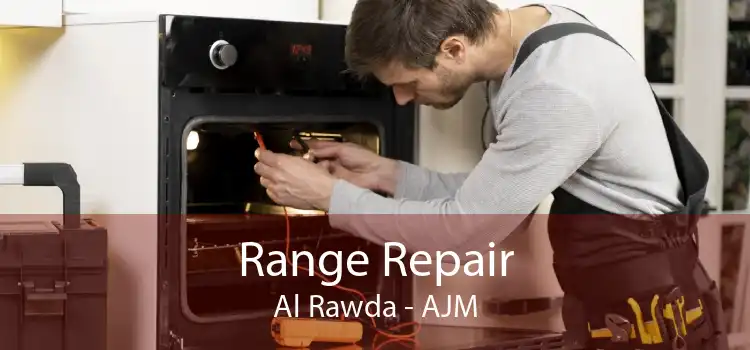 Range Repair Al Rawda - AJM