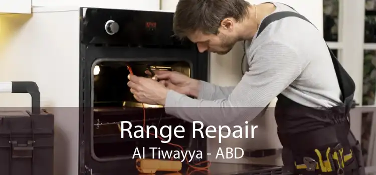 Range Repair Al Tiwayya - ABD