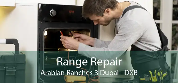 Range Repair Arabian Ranches 3 Dubai - DXB