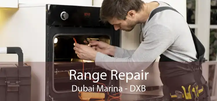 Range Repair Dubai Marina - DXB