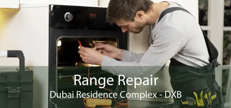 Range Repair Dubai Residence Complex - DXB