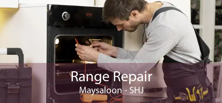 Range Repair Maysaloon - SHJ