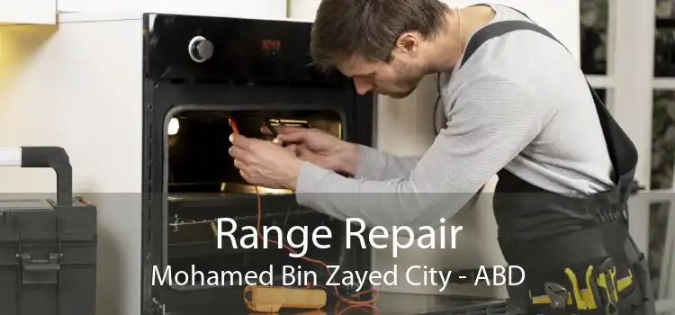 Range Repair Mohamed Bin Zayed City - ABD