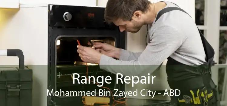 Range Repair Mohammed Bin Zayed City - ABD