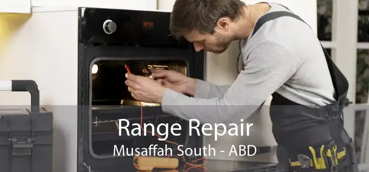 Range Repair Musaffah South - ABD