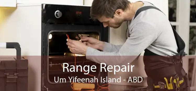 Range Repair Um Yifeenah Island - ABD