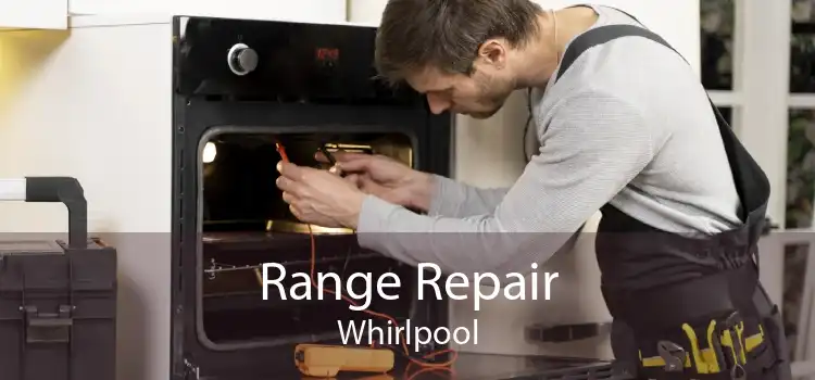 Range Repair Whirlpool