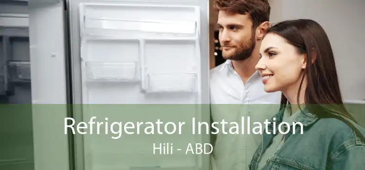 Refrigerator Installation Hili - ABD